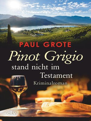cover image of Pinot Grigio stand nicht im Testament
